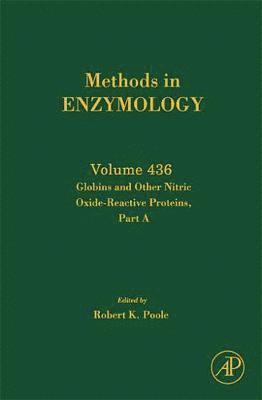 Robert K. Poole - Globins and Other Nitric Oxide-Reactive Proteins, Part A, Inbunden
