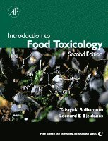 Takayuki Shibamoto, Leonard F. Bjeldanes - Introduction to Food Toxicology, Inbunden