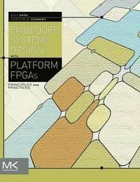 bokomslag Embedded Systems Design with Platform FPGAs