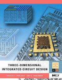 bokomslag Three-dimensional Integrated Circuit Design