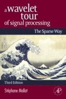 bokomslag A Wavelet Tour of Signal Processing: The Sparse Way