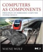 Marilyn Wolf - Computers as Components, Häftad