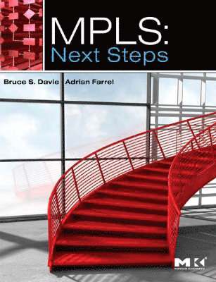 Bruce S. Davie, Adrian Farrel, Bruce S Davie - MPLS: Next Steps, Inbunden