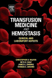 Beth H. Shaz, Christopher D. Hillyer, James C. Zimring, Thomas C. Abshire - Transfusion Medicine and Hemostasis, Häftad