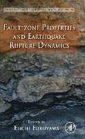 Eiichi Fukuyama - Fault-Zone Properties and Earthquake Rupture Dynamics, Inbunden