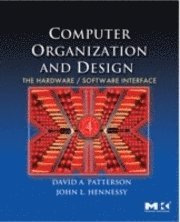 John L. Hennessy, David A. Patterson - Computer Organization and Design, Häftad