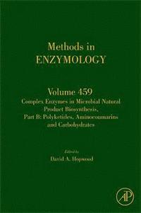 bokomslag Complex Enzymes in Microbial Natural Product Biosynthesis, Part B: Polyketides, Aminocoumarins and Carbohydrates