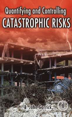 bokomslag Quantifying and Controlling Catastrophic Risks