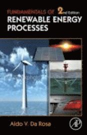 Aldo Vieira da Rosa - Fundamentals of Renewable Energy Processes, Inbunden