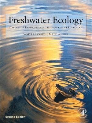 Walter K. Dodds, Matt R. Whiles - Freshwater Ecology, Inbunden