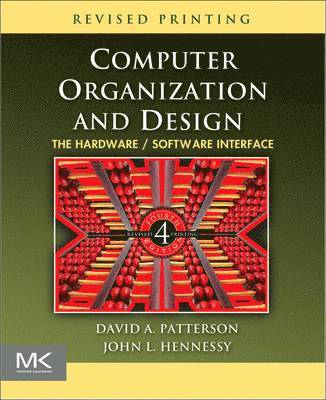 David A. Patterson, John L. Hennessy - Computer Organization and Design, Häftad