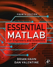 Daniel T. Valentine, Brian H. Hahn - Essential Matlab for Engineers and Scientists, Häftad
