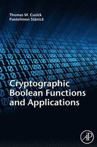 bokomslag Cryptographic Boolean Functions and Applications