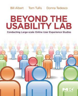 bokomslag Beyond the Usability Lab: Conducting Large-Scale Online User Experience Studies