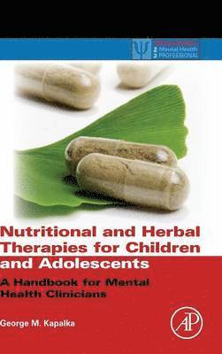 bokomslag Nutritional and Herbal Therapies for Children and Adolescents