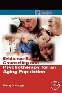 bokomslag Evidence-Based Counseling and Psychotherapy for an Aging Population