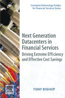 Next Generation Datacenters in Financial Services: Driving Extreme Efficiency and Effective Cost Savings 1