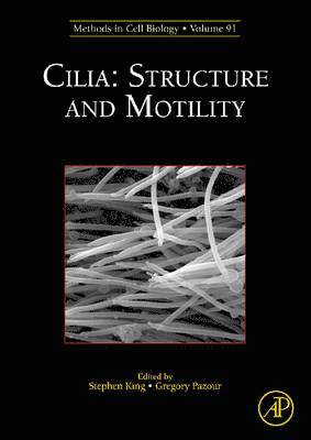 Cilia: Structure and Motility, Inbunden