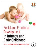 Janette B. Benson, Marshall M. Haith, Janette B Benson, Marshall M Haith - Social and Emotional Development in Infancy and Early Childhood, Inbunden