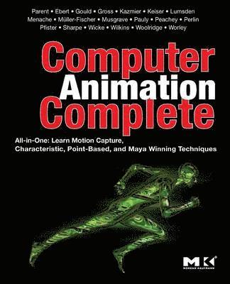 Rick Parent, The Ohio State) Parent, Rick (Professor Emeritus, Department of Computer Science and Engineering, David S. Ebert - Computer Animation Complete, Häftad