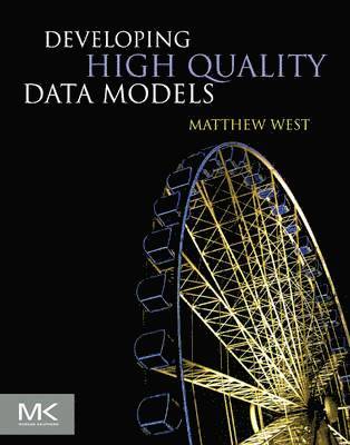 Developing High Quality Data Models 1