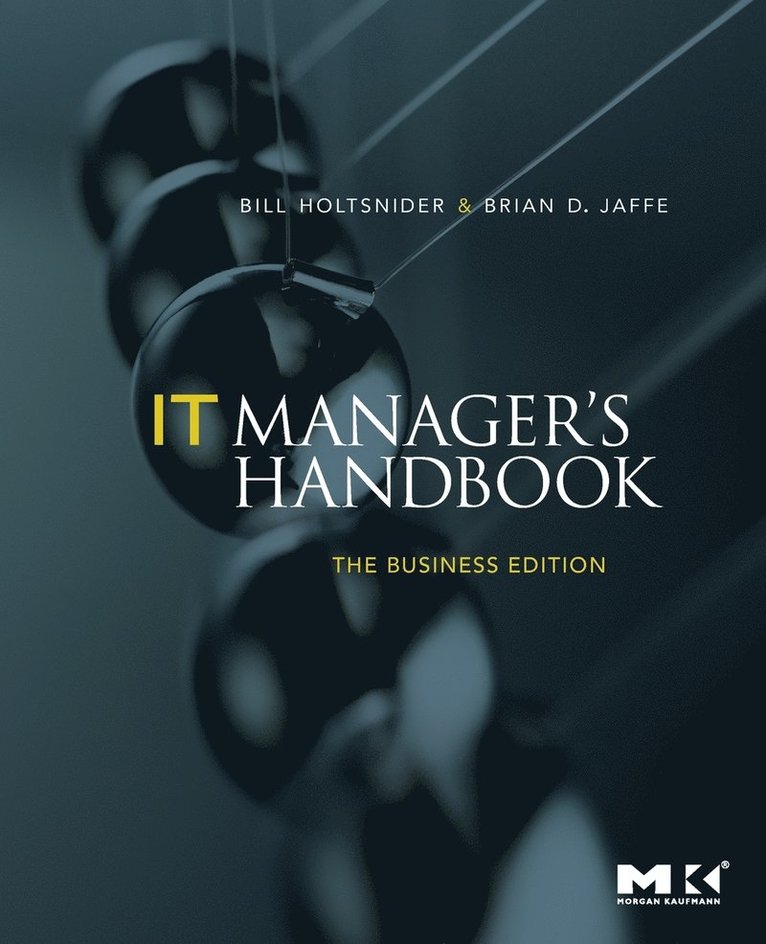 IT Manager's Handbook: The Business Edition 1