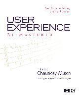 User Experience Re-Mastered: Your Guide To Getting The Right Design 1
