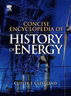 Concise Encyclopedia of the History of Energy 1