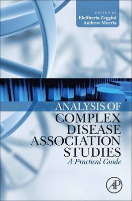 Eleftheria Zeggini, Andrew Morris - Analysis of Complex Disease Association Studies, Inbunden