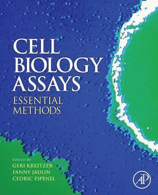 Fanny Jaulin, Cedric Espenel, Geri Kreitzer - Cell Biology Assays, Häftad