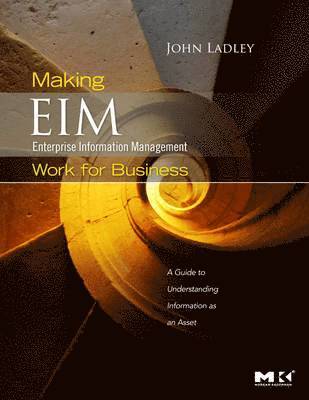 Making Enterprise Information Management (EIM) Work for Business 1