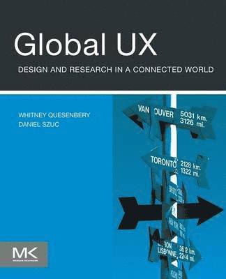 Global UX: Design and Research in a Connected World 1