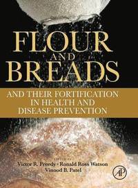 bokomslag Flour and Breads and their Fortification in Health and Disease Prevention