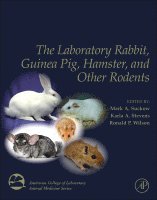 Mark A. Suckow, Karla A. Stevens, Ronald P. Wilson - The Laboratory Rabbit, Guinea Pig, Hamster, and Other Rodents, Inbunden