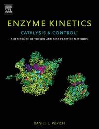 bokomslag Enzyme Kinetics: Catalysis and Control