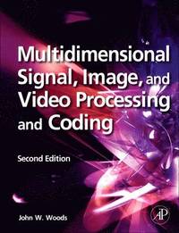 bokomslag Multidimensional Signal, Image, and Video Processing and Coding 2nd Edition