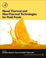 PJ Cullen, Brijesh K. Tiwari, Vasilis Valdramidis - Novel Thermal and Non-Thermal Technologies for Fluid Foods, Inbunden