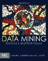 Jiawei Han, Micheline Kamber, Jian Pei - Data Mining: Concepts and Techniques, Inbunden