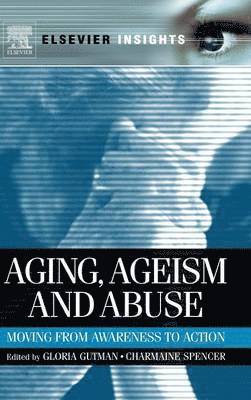 bokomslag Aging, Ageism and Abuse