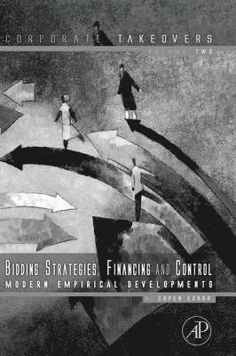 Bj�rn Espen Eckbo, B. Espen Eckbo - Bidding Strategies, Financing and Control, Häftad