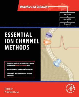 P. Michael Conn, USA) Conn, P. Michael (Texas Tech University Health Sciences Center, Lubbock - Essential Ion Channel Methods, Häftad