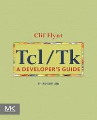 bokomslag Tcl/Tk: A Developer's Guide 3rd Edition