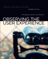 Elizabeth Goodman, Mike Kuniavsky, a design group within the General Services Administration.) Goodman, Elizabeth (Design researcher and UX strategist at 18F, ThingM) Kuniavsky, Mike (Founder - Observing the User Experience, Häftad