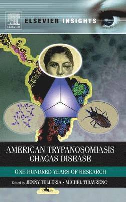 Jenny Telleria, Michel Tibayrenc - American Trypanosomiasis, Inbunden