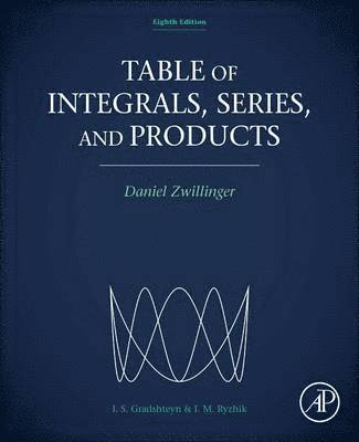 Daniel Zwillinger, USA) Zwillinger, Daniel (Rensselaer Polytechnic Institute, Troy, NY - Table of Integrals, Series, and Products, Inbunden