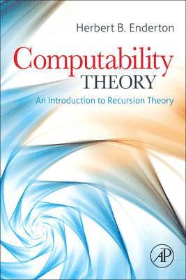 bokomslag Computability Theory: An Introduction to Recursion Theory