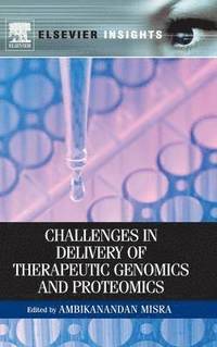 bokomslag Challenges in Delivery of Therapeutic Genomics and Proteomics