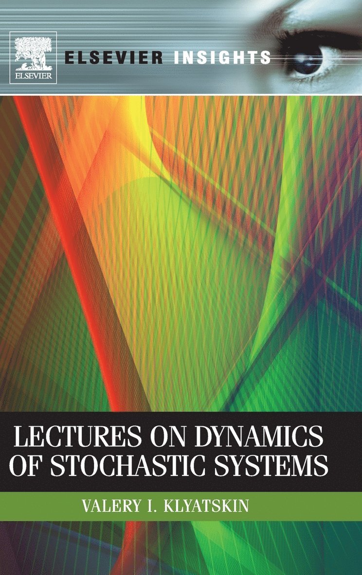 Lectures on Dynamics of Stochastic Systems 1