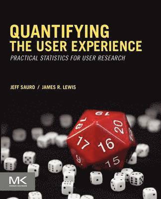 Jeff Sauro, James R Lewis - Quantifying the User Experience, Häftad