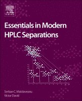 Serban C. Moldoveanu, Victor David - Essentials in Modern HPLC Separations, Inbunden